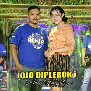 Yeni Inka, Prasetyo Srap - Ojo Diplerok i