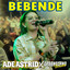 Ade Astrid, Gerengseng Team - Bebende