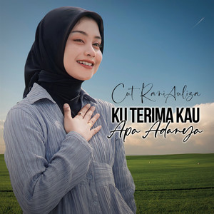 Cut Rani Auliza - Ku Terima Kau Apa Adanya