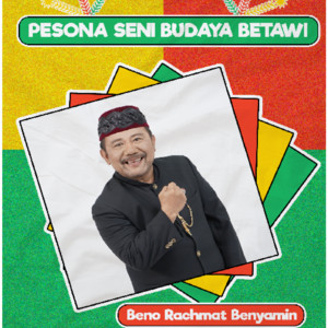 BENO RACHMAT BENYAMIN - Pesona Seni Budaya Betawi