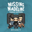 Missing Madeline - Takkan Menyerah