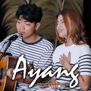 Nabila Maharani, Tri Suaka - AYANG