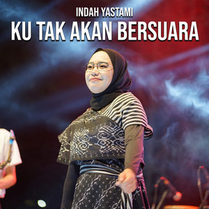 Indah Yastami - Aku Tak Akan Bersuara