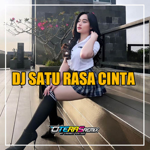 CITERAS REMIX - DJ SATU RASA CINTA REMIX FULL BASS VIRAL TIKTOK JANGAN TANYA BAGAI MANA ESOK