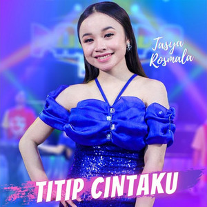 Tasya Rosmala - Titip Cintaku