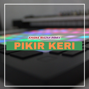 KAVSEIN - Pikir Keri
