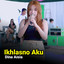 Dina Aisia - Ikhlasno Aku
