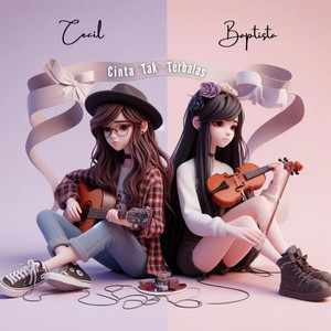 Cecil Baptista - Cinta Tak Terbalas