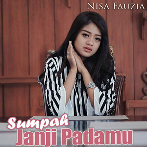 Nisa Fauzia - Sumpah Janji Padamu