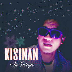 Aji Surya - Kisinan