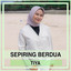 TIYA - Sepiring Berdua