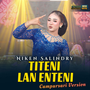 Niken Salindry - Titeni Lan Enteni