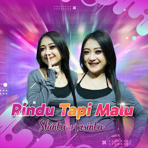 Shinta Arsinta - Rindu Tapi Malu