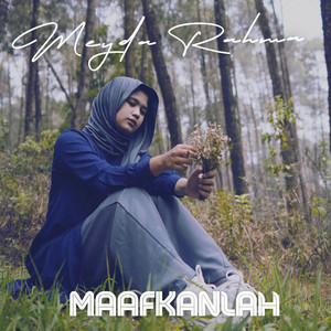 Meyda Rahma - Maafkanlah