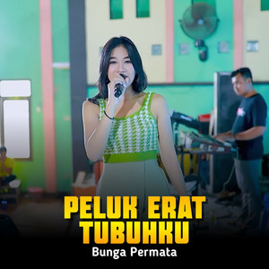 Bunga Permata - Peluk Erat Tubuhku