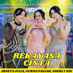 Arneta Julia, Nurma Paejah, Sherly Kdi - Rekayasa Cinta