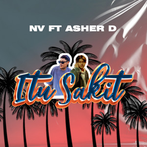 NV, Asher D - Itu Sakit