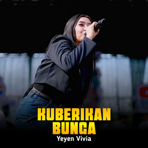 Yeyen Vivia - Kuberikan Bunga