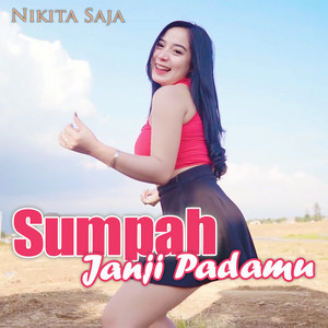 Nikita Saja - Sumpah Janji Padamu