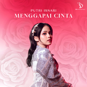 Putri Isnari - Menggapai Cinta
