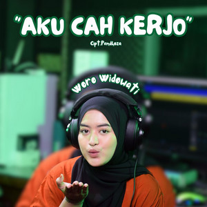 Woro Widowati - Aku Cah Kerjo