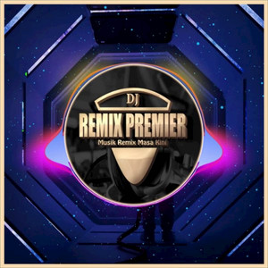 DJ Remix Premier - SAKIT DALAM BERCINTA