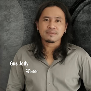 Gus Jody - MANTAN