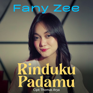 Fany Zee - Rinduku Padamu
