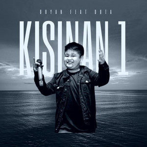 Bryan, Duta - Kisinan 1