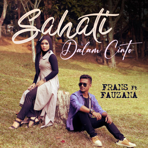 Frans, Fauzana - Sahati Dalam Cinto