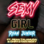 Ryan Junior, Rean Talamuda, Chryztian Nicky - SEXY GIRL