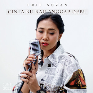 Erie Suzan - Cinta Ku Kau Anggap Debu