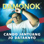 DAMONOK, AGUSDIAN - Cando Jantuang Jo Dataknyo