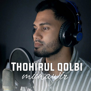 Munawir - Thohirul Qolbi