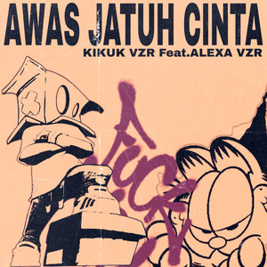 kikuk vzr, Alexa VZR - Awas Jatuh Cinta