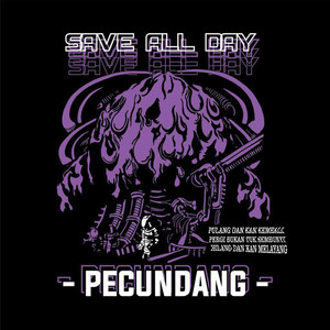 Save All Day - Pecundang