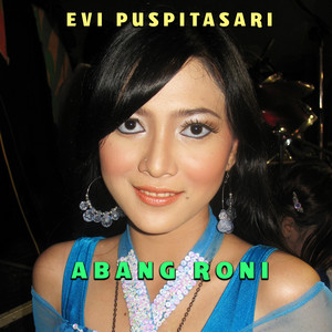 Evi Puspitasari - Abang Roni