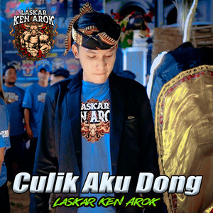 Laskar Ken Arok - Culik Aku Dong