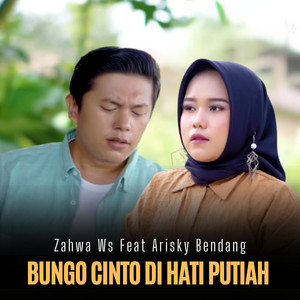 Zahwa WS, Arisky Bendang - Bungo Cinto Di Hati Putiah