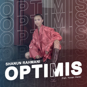 Shanun Rahmani - Optimis