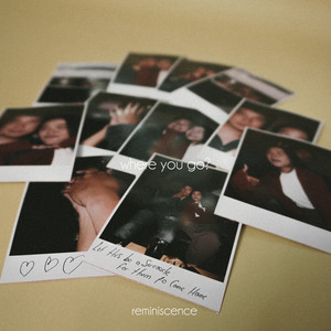 Reminiscence - Where You GO