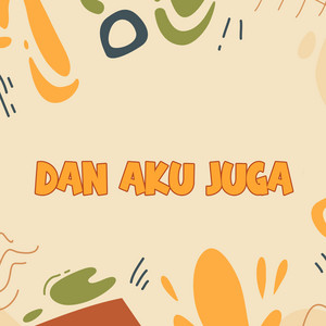 DJ Buncit - Dan Aku Juga
