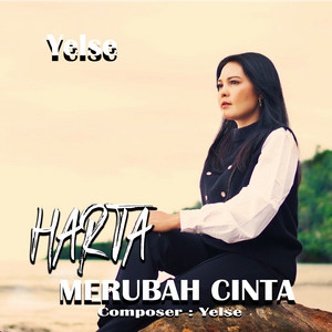 Yelse - Harta Merubah Cinta