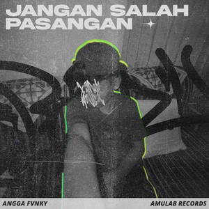 Angga Fvnky, King Boyy SOPAN, DJ Likin Breat - Jangan Salah Pasangan