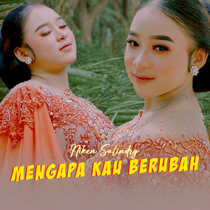 Niken Salindry - Mengapa Kau Berubah