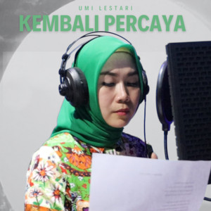 Umi Lestari - Kembali Percaya