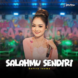 Safira Inema - Salahmu Sendiri