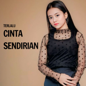 Meirani Siti Fatimah - Terlalu Cinta Sendirian