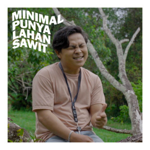 Figo Pokalis Dayak - Minimal Punya Lahan Sawit