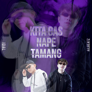 IDAL, AILBEATZ - Kita Gas Nape Tamang